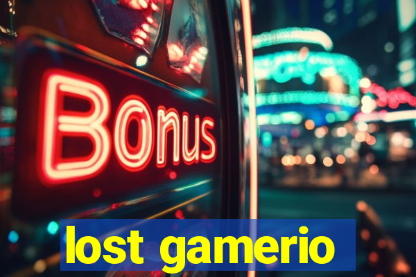 lost gamerio